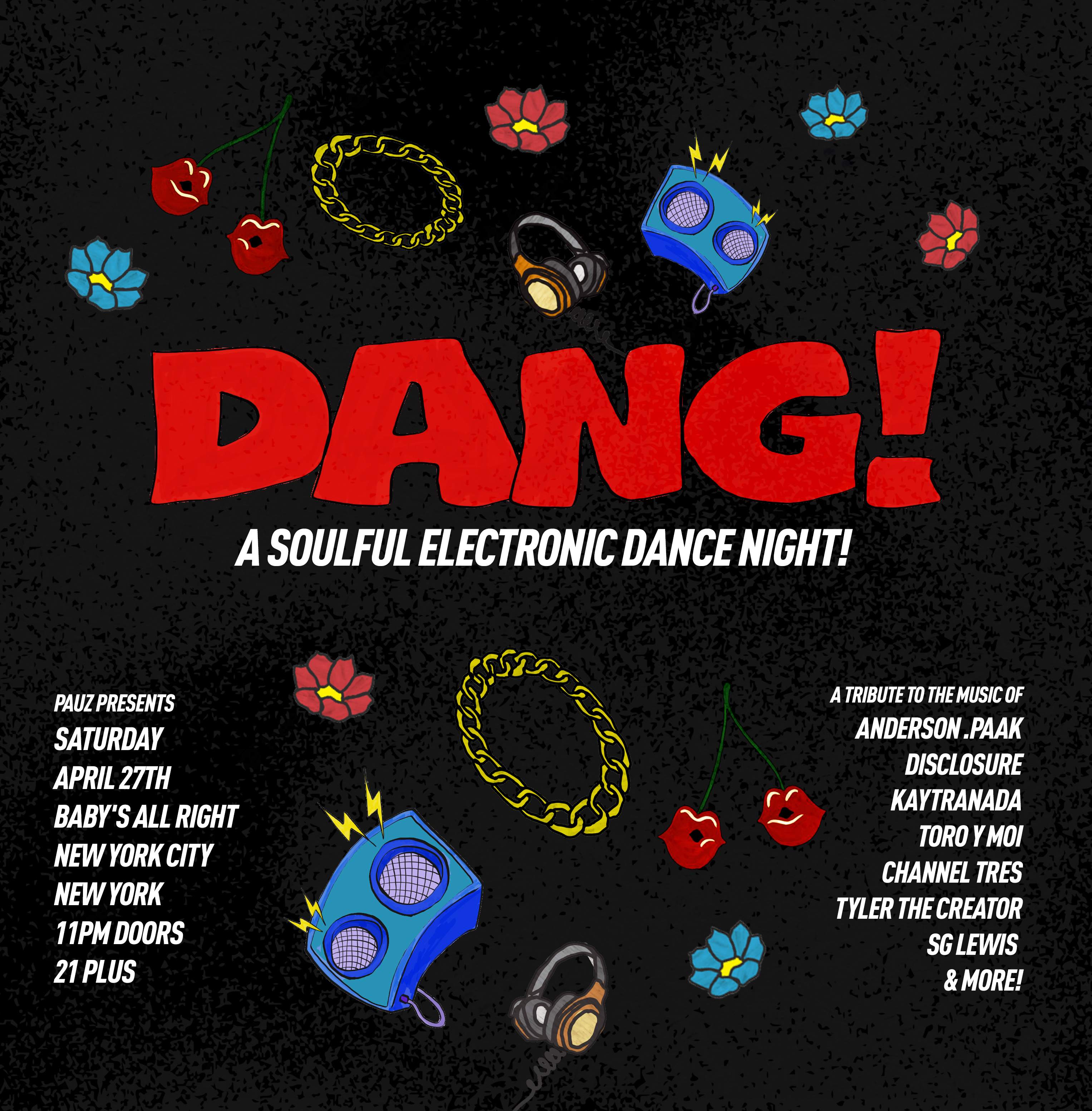 DANG! - A Soulful Electronic Dance Night - フライヤー表