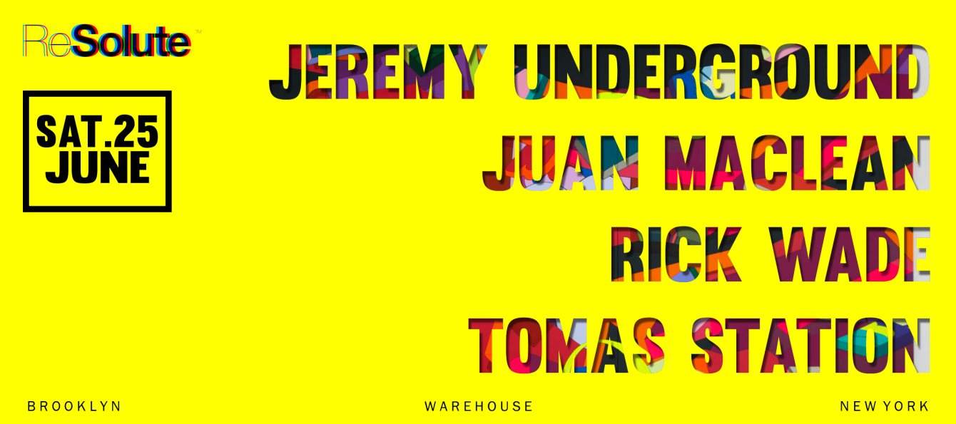 Resolute with Jeremy Underground, Juan Maclean, Rick Wade, and Tomas Station - Página frontal
