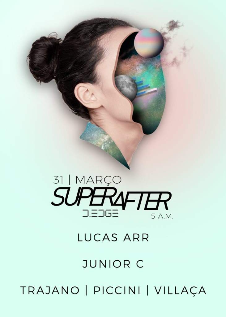 Superafter D-Edge - Lucas Arr, Junior C, Trajano, Piccini, Villaça - フライヤー表