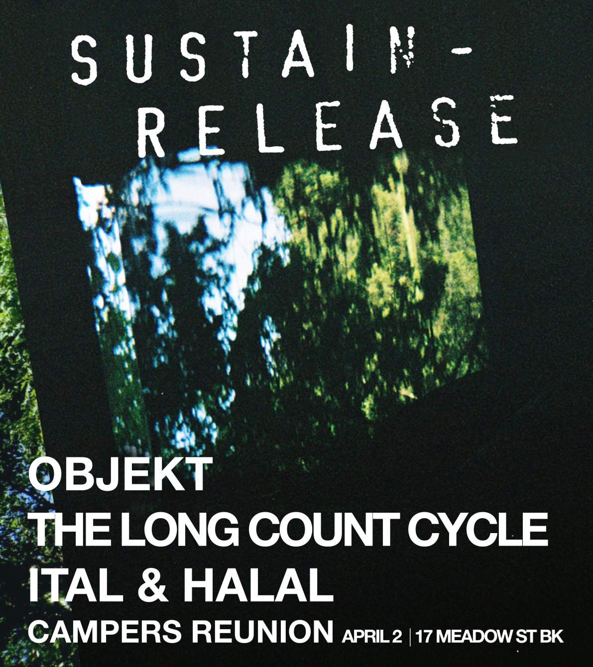 Sustain-Release Campers Reunion: Objekt, The Long Count Cycle, Ital & Halal - Página frontal