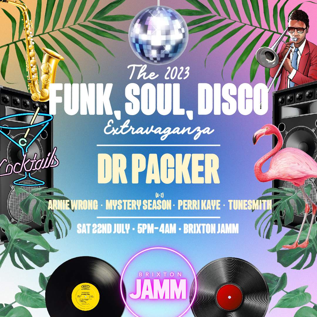 Funk, Soul, Disco Extravaganza: Day & Night Summer Terrace Party w/ Dr Packer - Página frontal