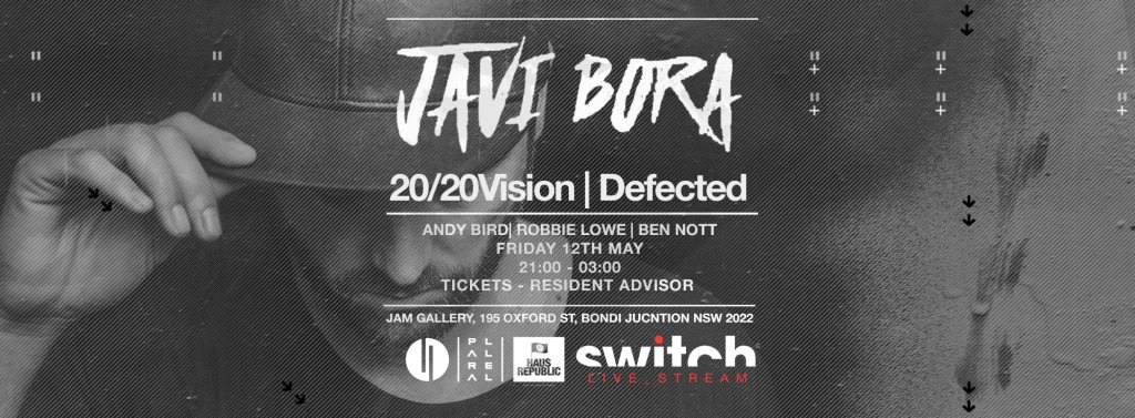Javi Bora / Defected - Switch Live Stream - Parallel & HR at JAM ...