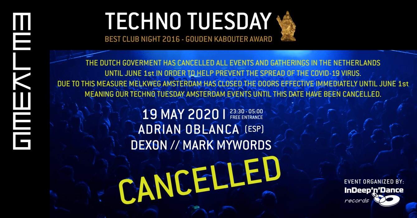 *Cancelled* Techno Tuesday Amsterdam - Adrian Oblanca (ESP), Dexon (NL) - フライヤー表