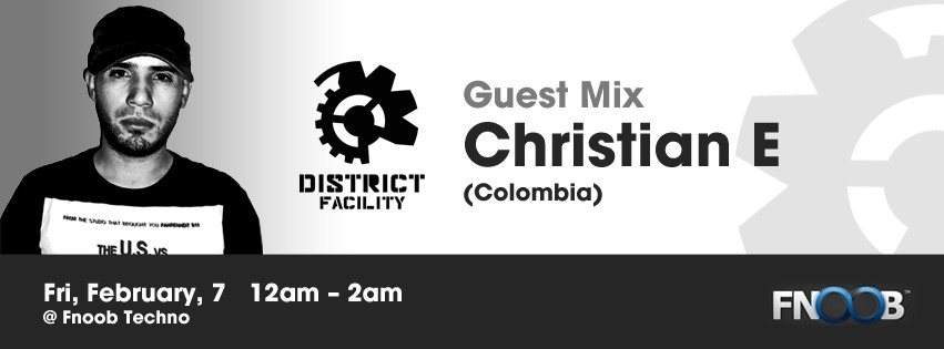 District Facility Radio presents Guest Mix Christian E - フライヤー表