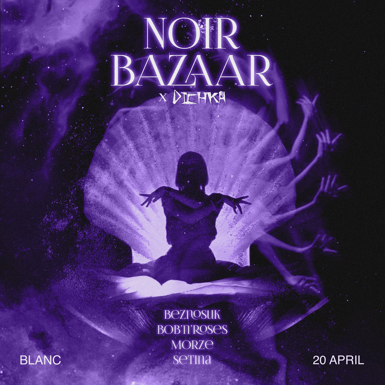 Noir Bazaar x Dichka - フライヤー表
