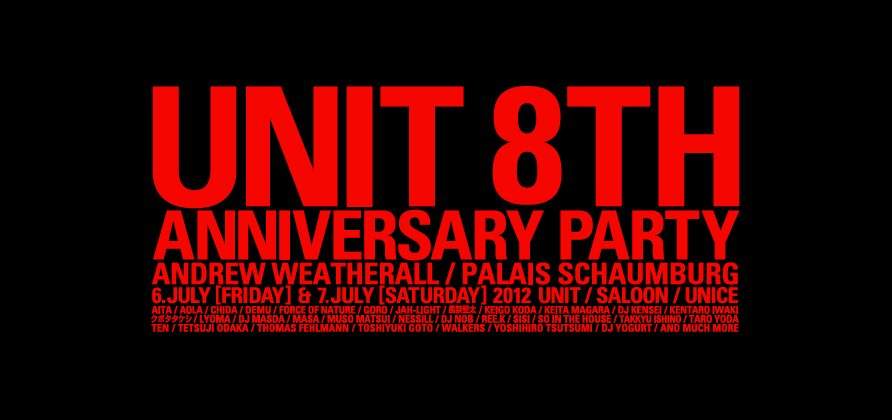 Unit 8TH Anniversary Party Feat. Palais Schaumburg - フライヤー表