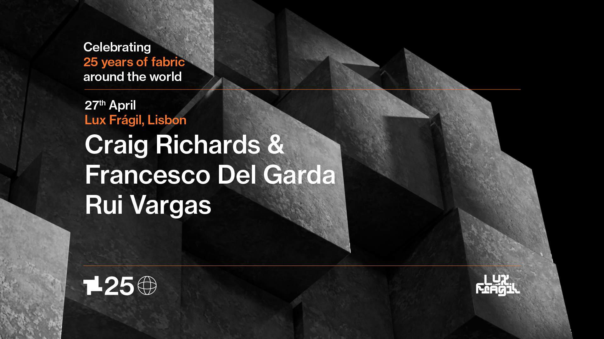 Fabric 25 Years: Craig Richards & Francesco Del Garda x Rui Vargas - フライヤー表