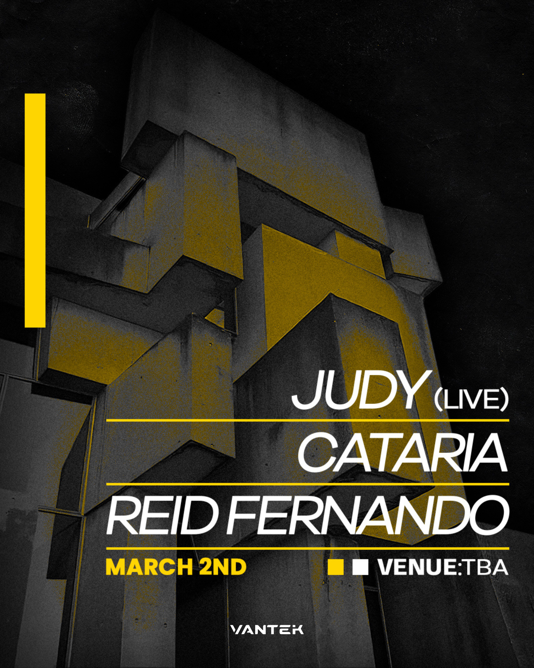 VANTEK PRESENTS: JUDY (Live), CATARIA, Reid Fernando - フライヤー表