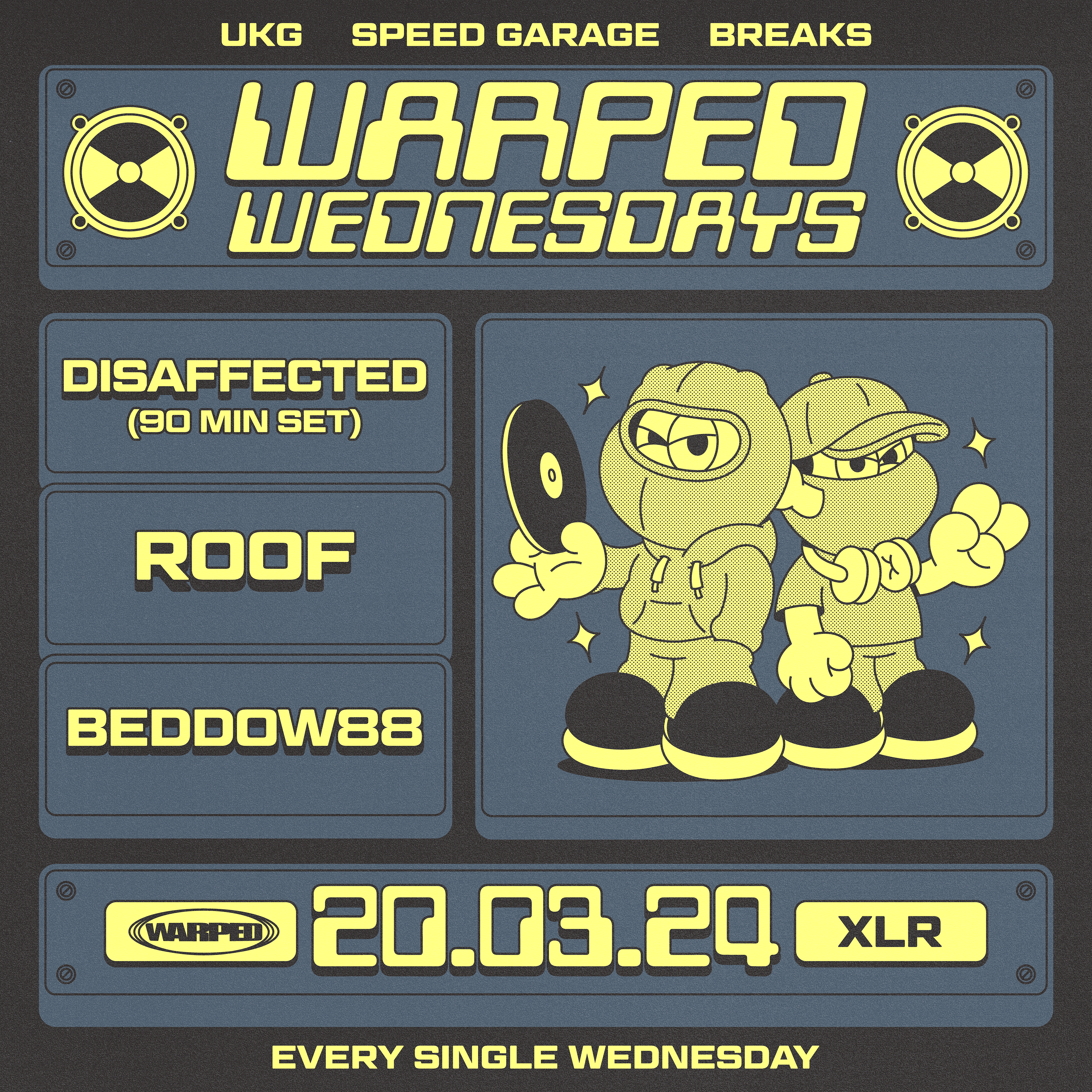 Warped Wednesdays - Disaffected: UK Garage, Breaks + more - フライヤー表