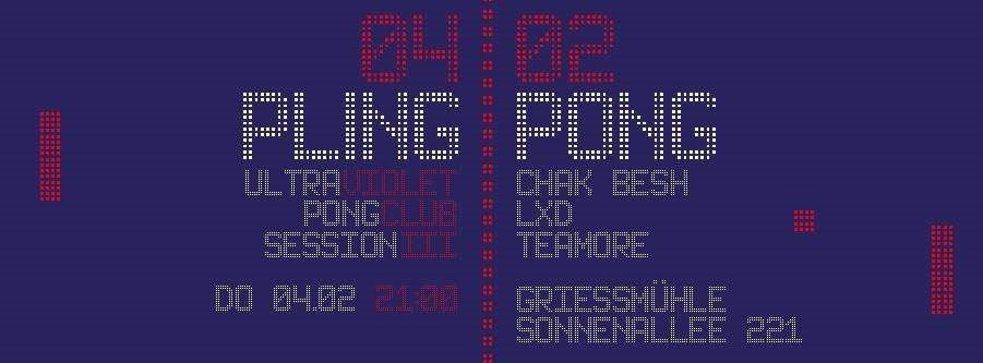 Pling Pong Blacklight Party Feat. Chak Besh / lxd / Teamore / Special Guests - フライヤー表