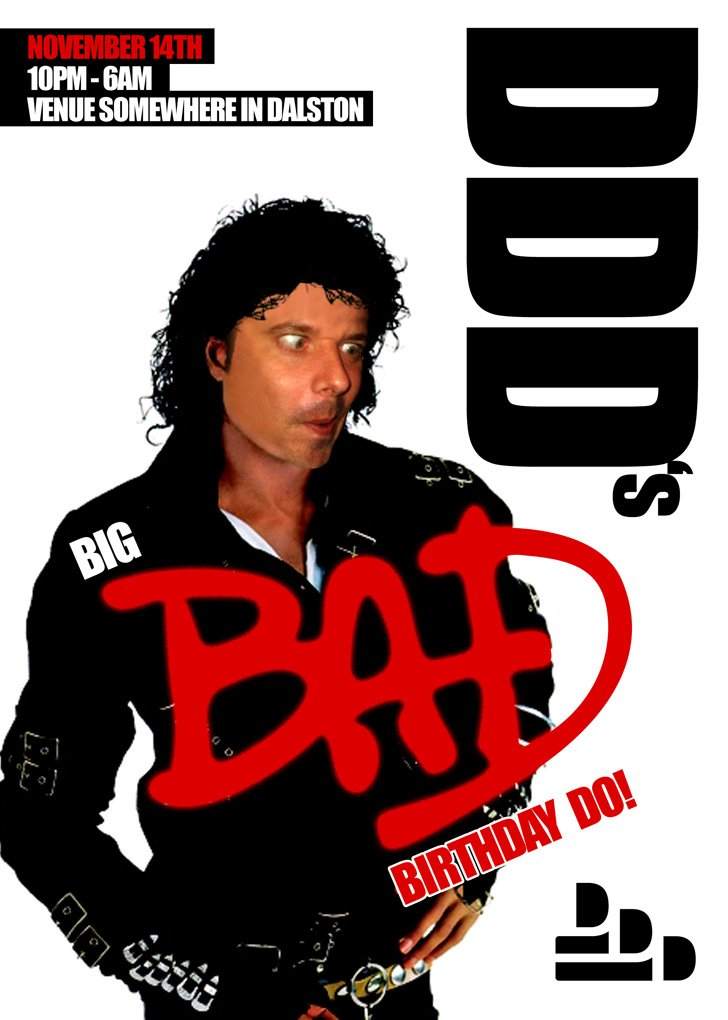 Ddd - The Big Baddd Birthday Do - フライヤー表