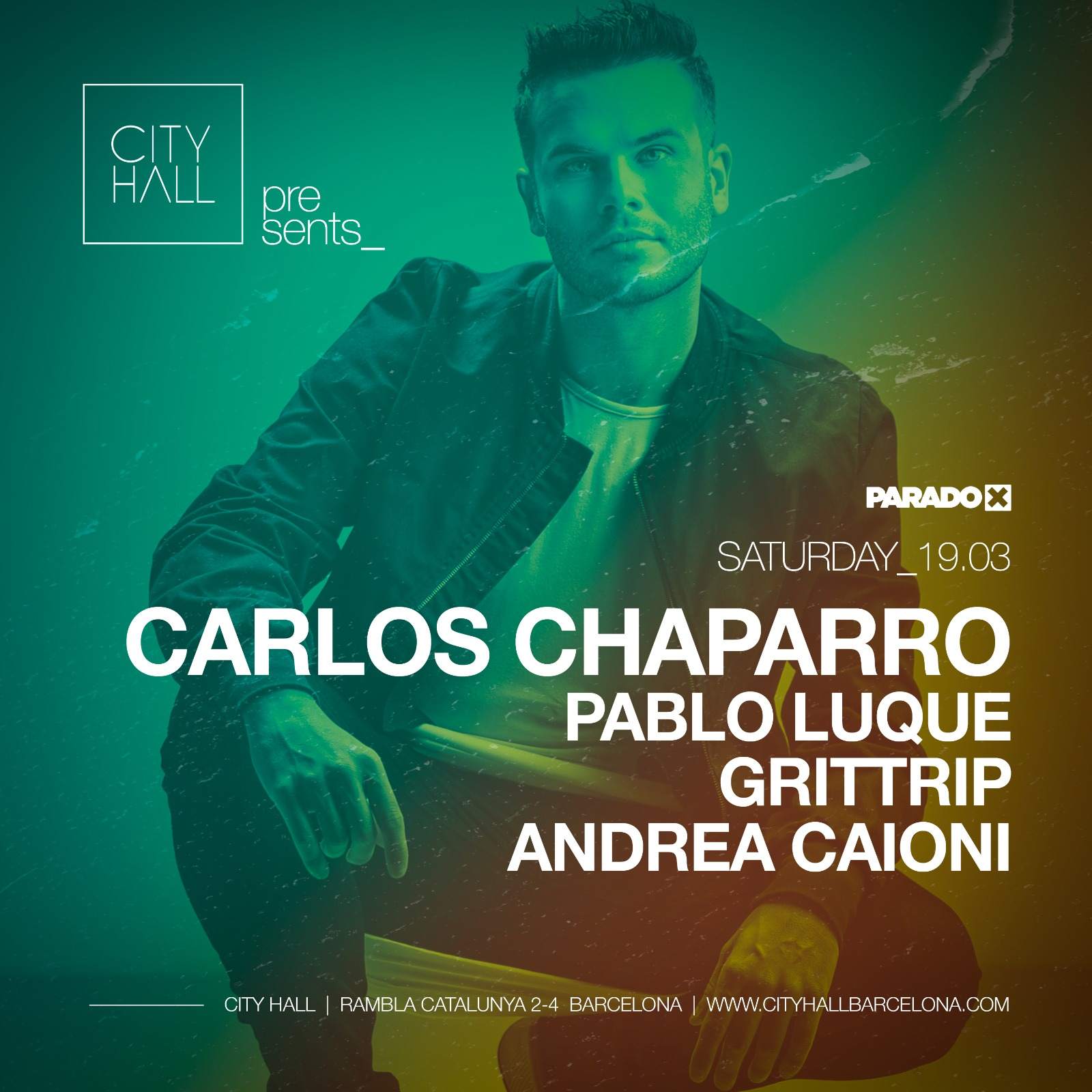 City Hall pres. Paradox with Carlos Chaparro - Pablo Luque - Grittrip - Andrea Caioni - Página frontal