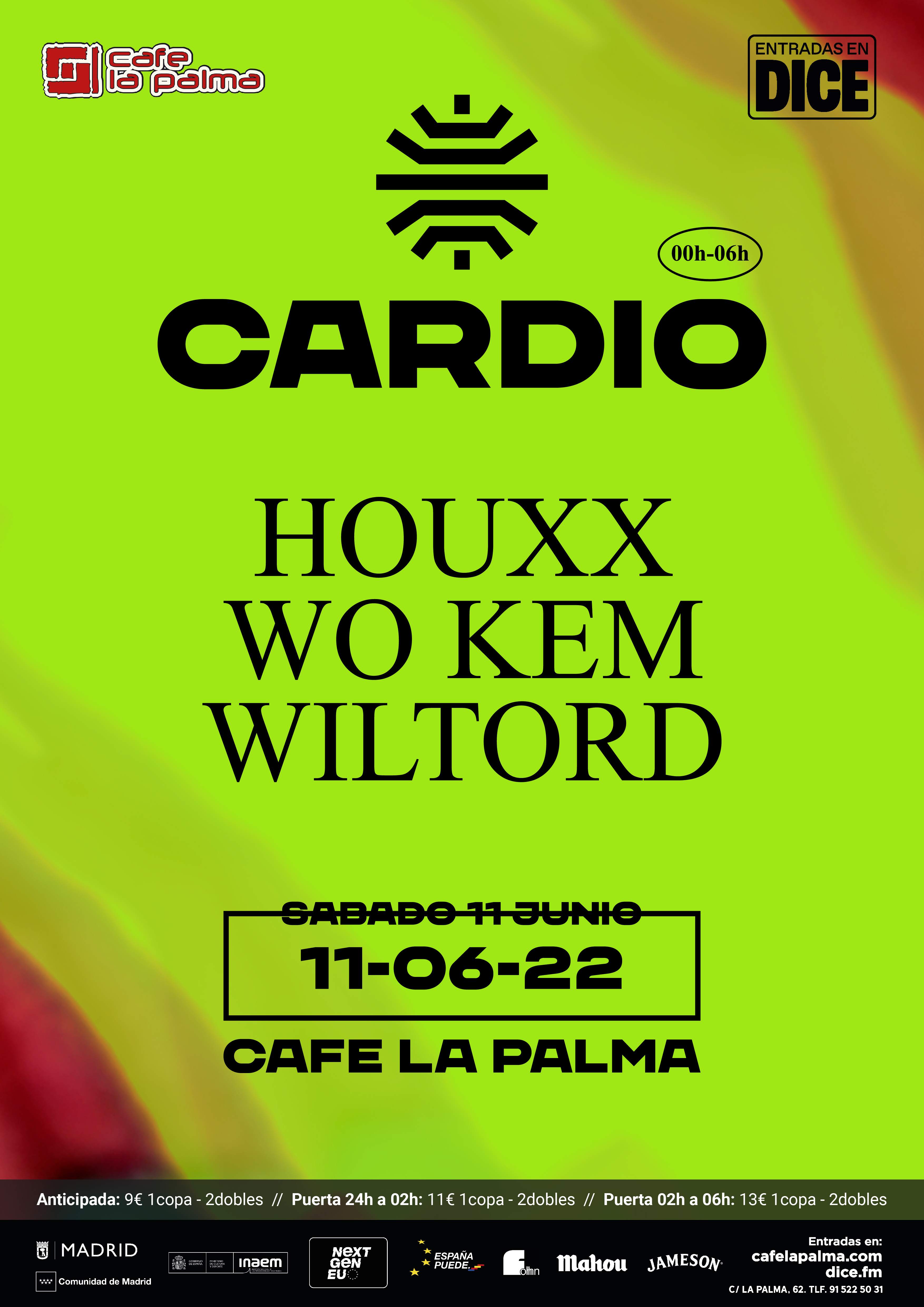 CARDIO: Houxx + WO KEM + Wiltord - フライヤー表