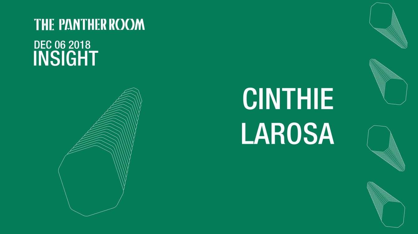 Insight [Free Entry] - Cinthie / LaRosa in The Panther Room - フライヤー表