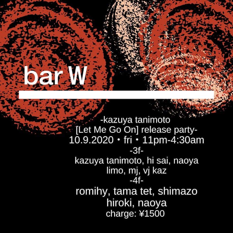 bar W-Kazuya Tanimoto[Let Me Go On]release Party- - Página frontal