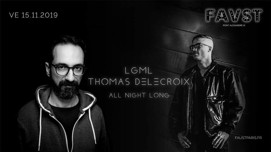 Faust: LGML & Thomas Delecroix All Night Long - フライヤー表
