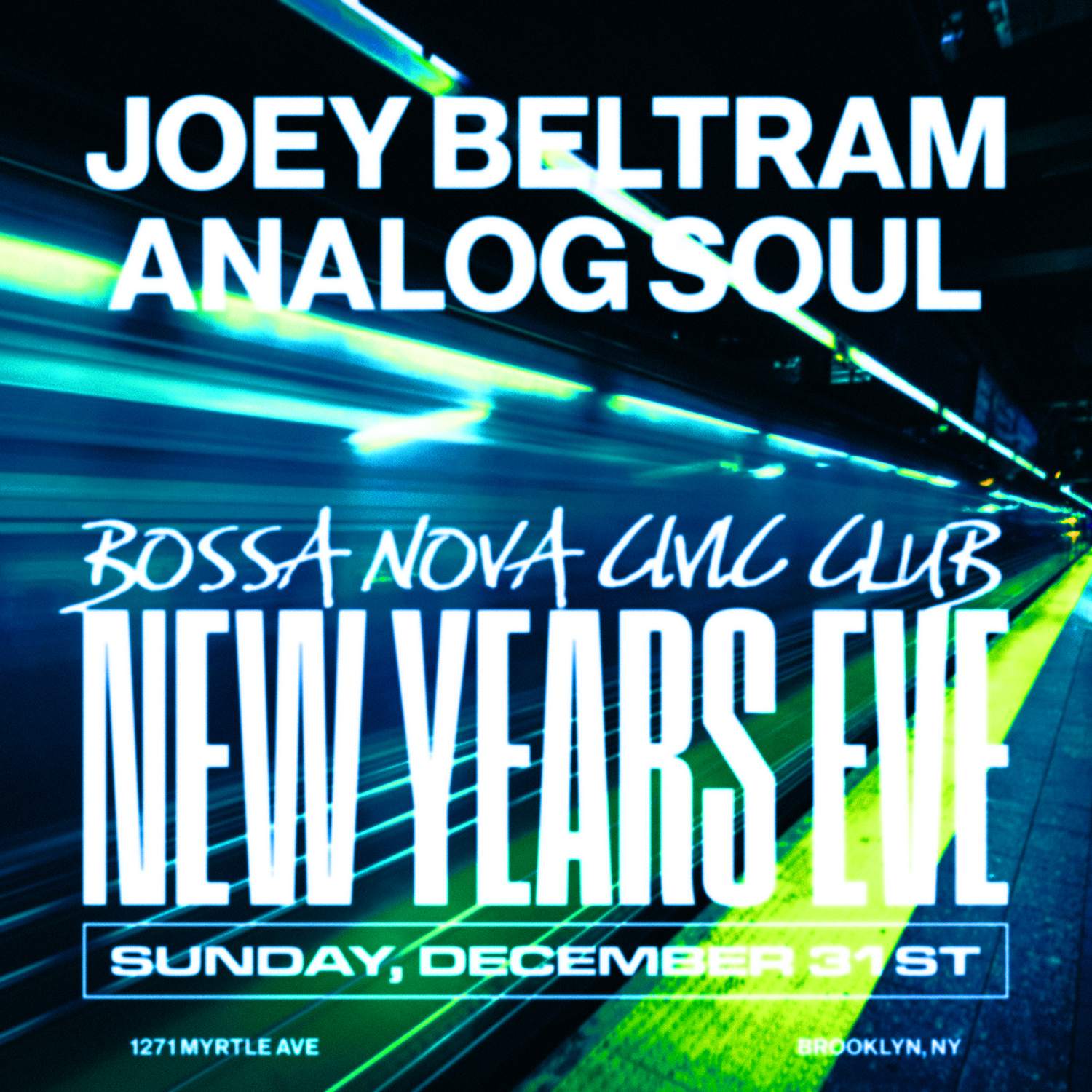 New Year's Eve: Joey Beltram + Analog Soul - フライヤー表