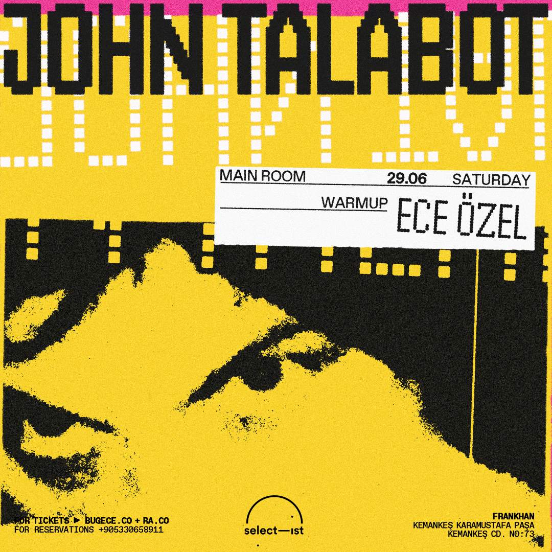 John Talabot + Ece Özel - フライヤー表