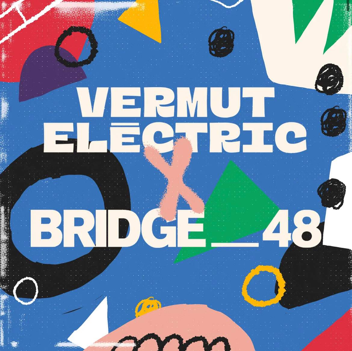 VERMUT ELÈCTRIC X BRIDGE 48 - フライヤー表
