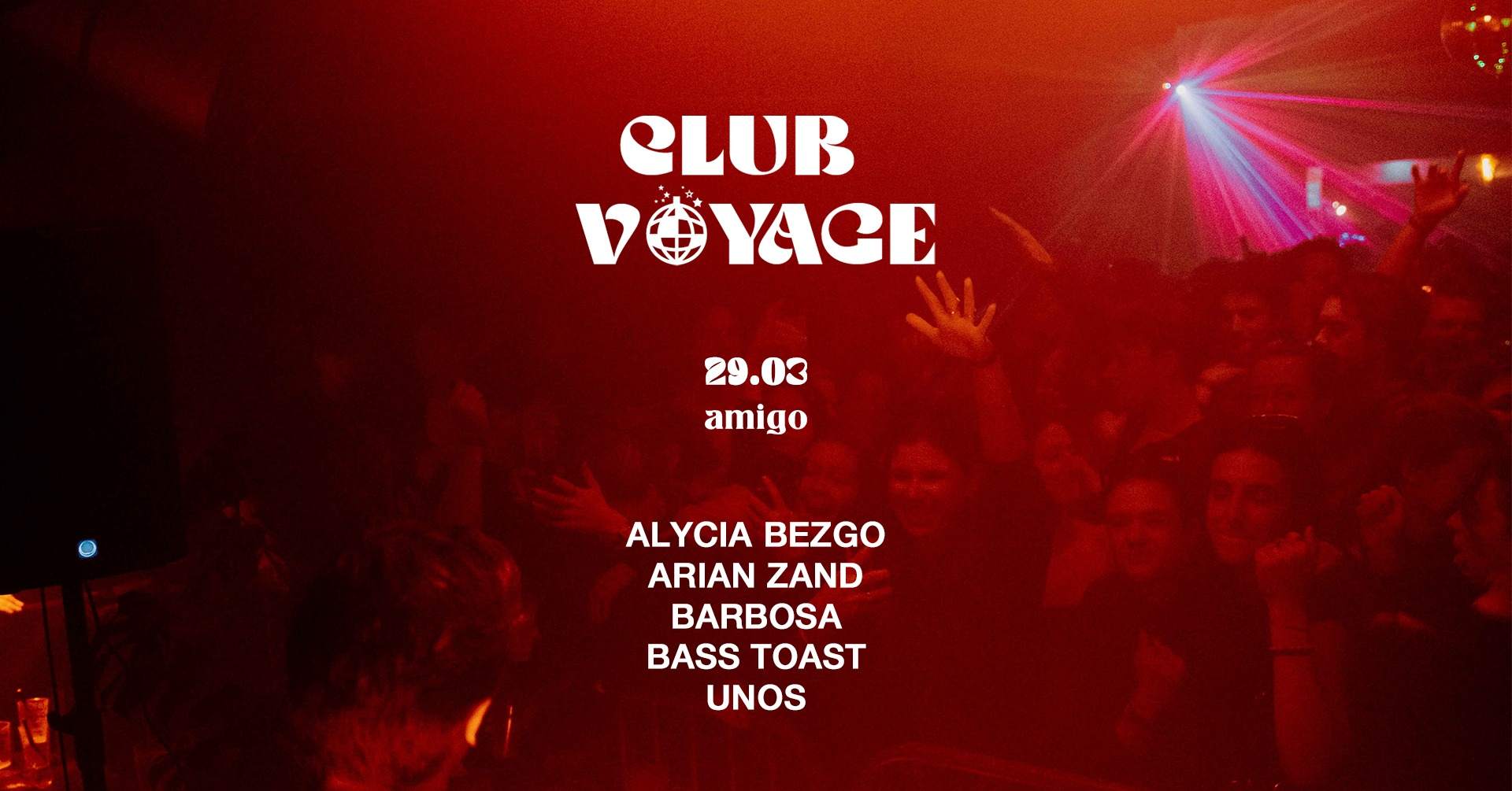 Club Voyage w. Bass Toast, UNOS, Alycia Bezgo, Barbosa, Arian Zand - フライヤー表