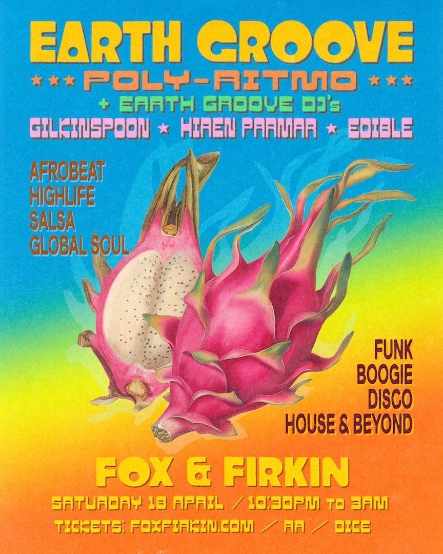 Earth Groove with Poly-Ritmo at The Fox and Firkin, London