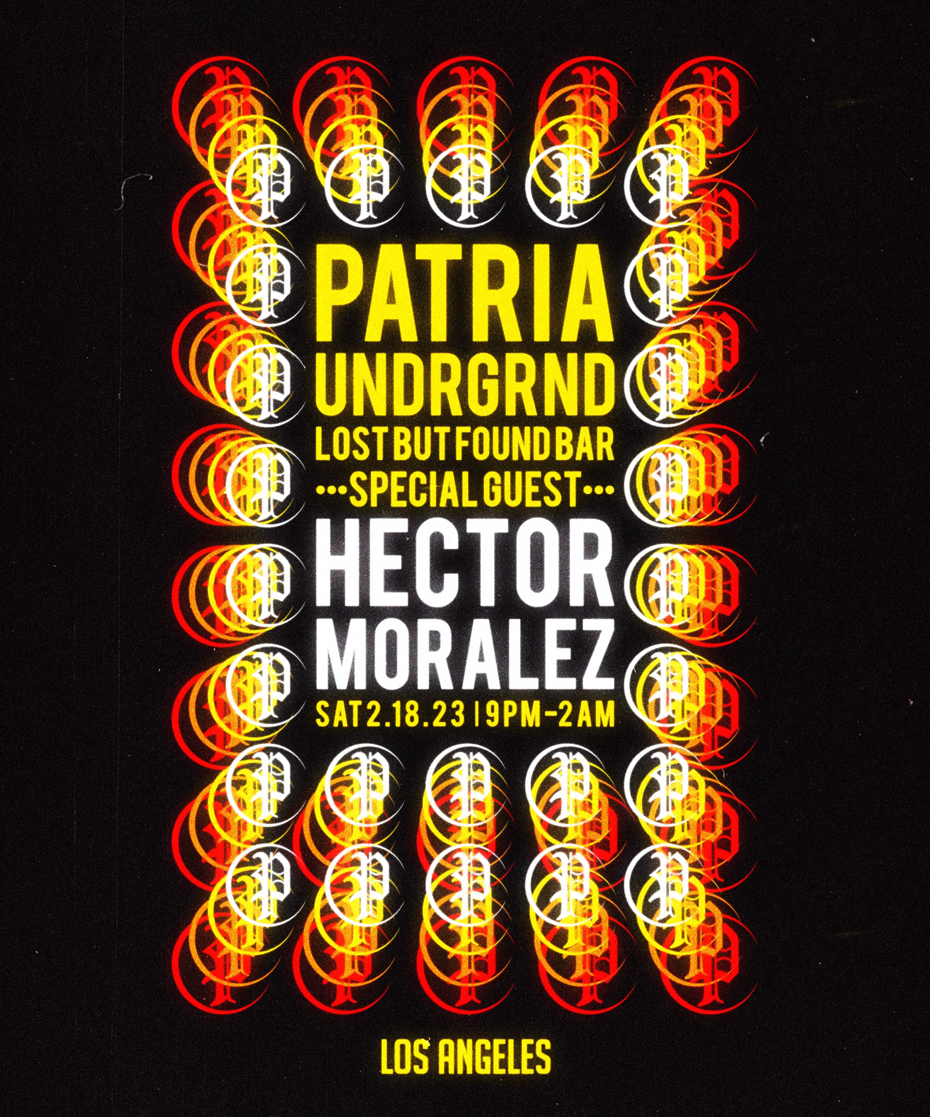 PatriaUG with Special Guest: Hector Moralez - フライヤー表