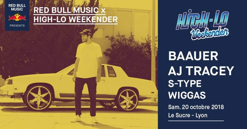 Red Bull Music x High-lo Weekender Pres. Baauer, AJ Tracey & S-Type - フライヤー表
