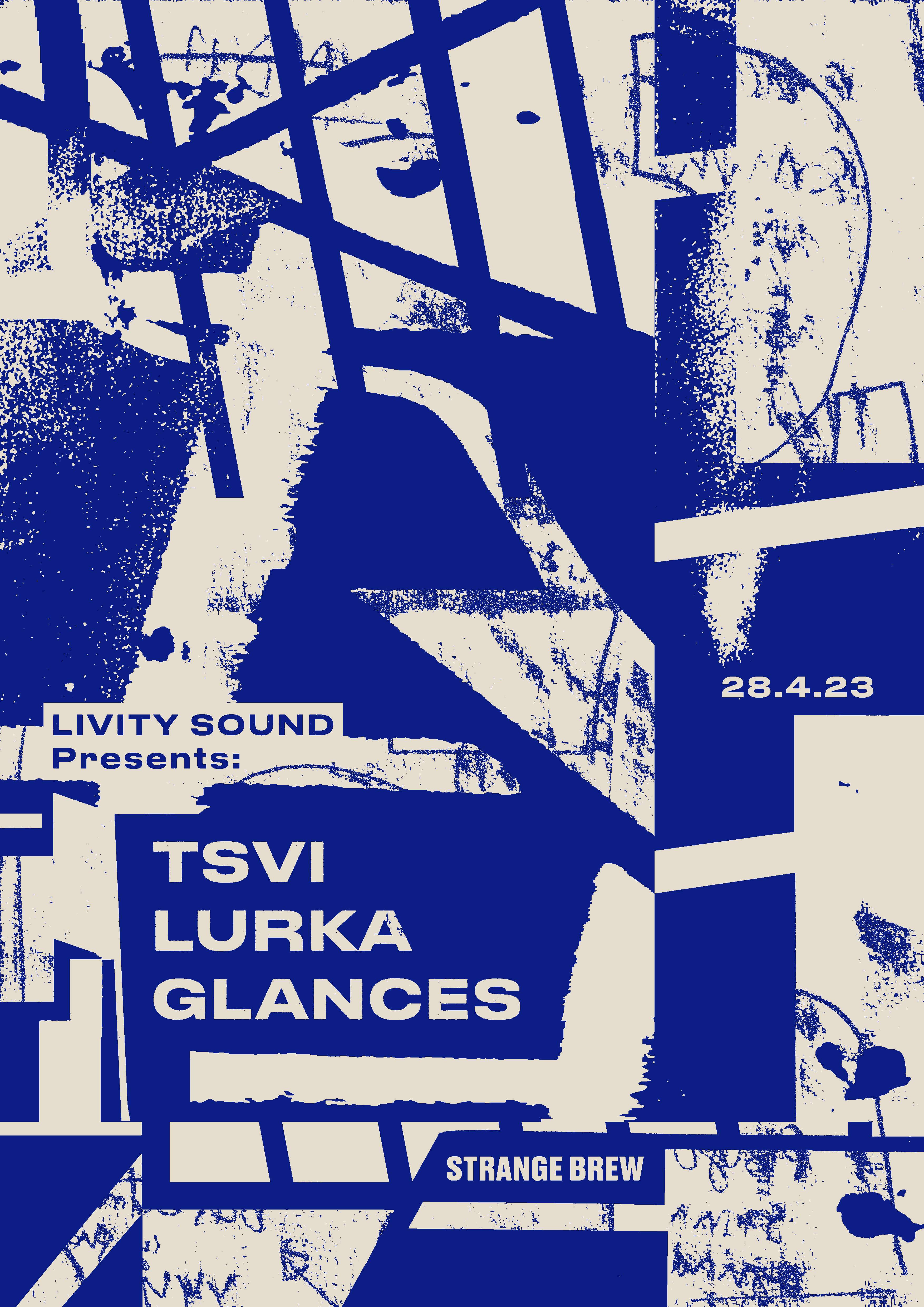Livity Sound with TSVI, Lurka, Glances - フライヤー表