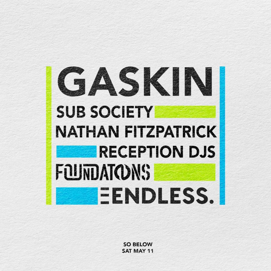 Foundations x Endless presents: Gaskin - Página frontal
