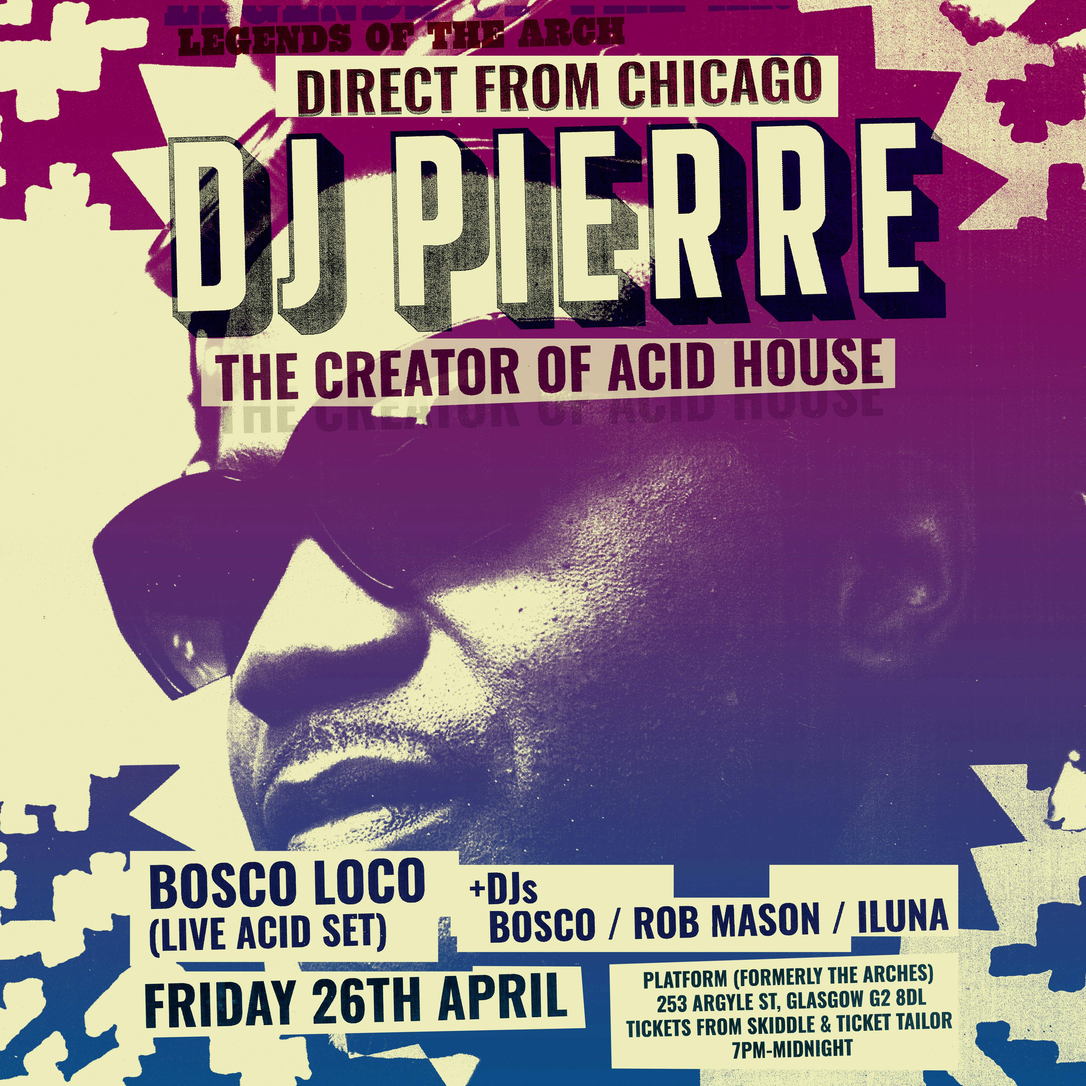 DJ Pierre (Chicago) Bosco / Rob Mason / iluna - フライヤー表