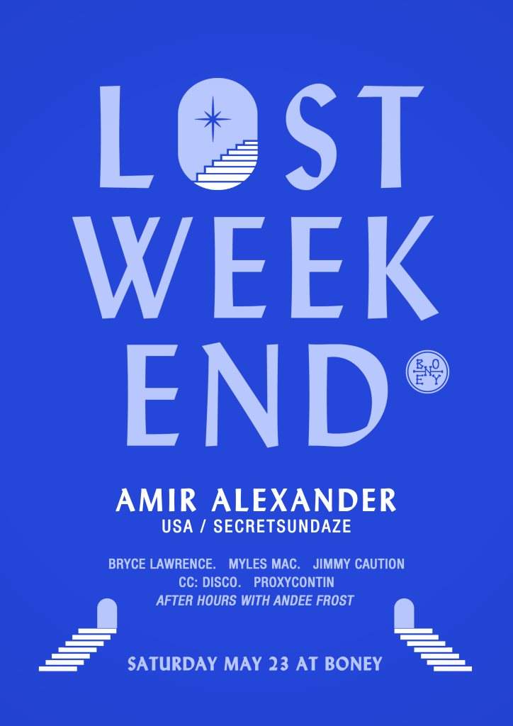Lost Weekend Pres. Amir Alexander - フライヤー表