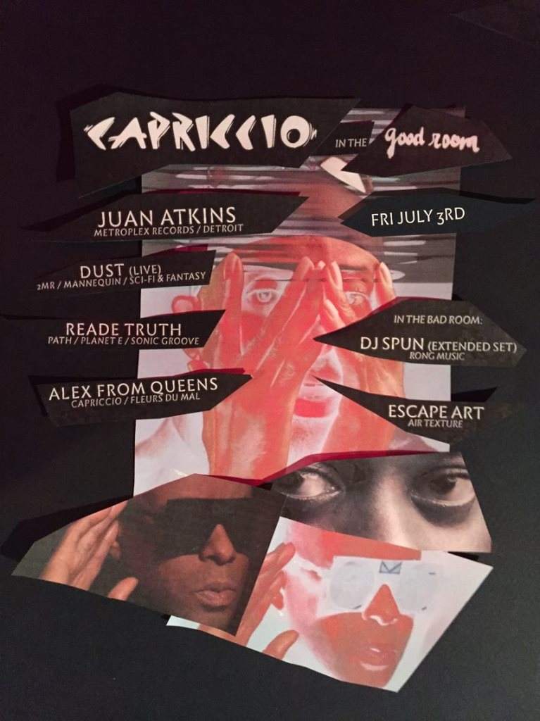 Capriccio with Juan Atkins, DUST live, Reade Truth, DJ Spun, Alex from Queens, Escape Art - フライヤー表