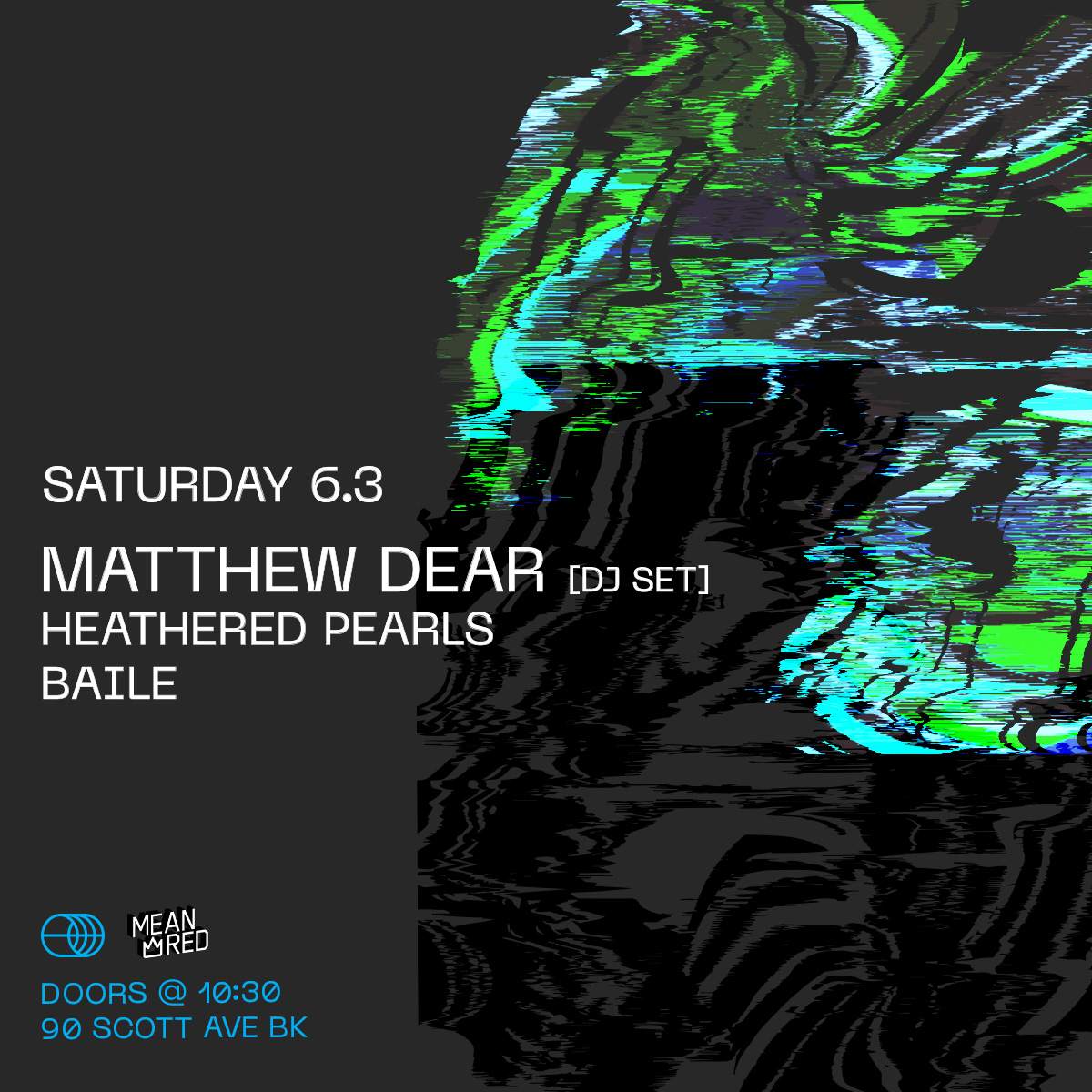 Matthew Dear [DJ Set] / Heathered Pearls / BAILE - Página frontal
