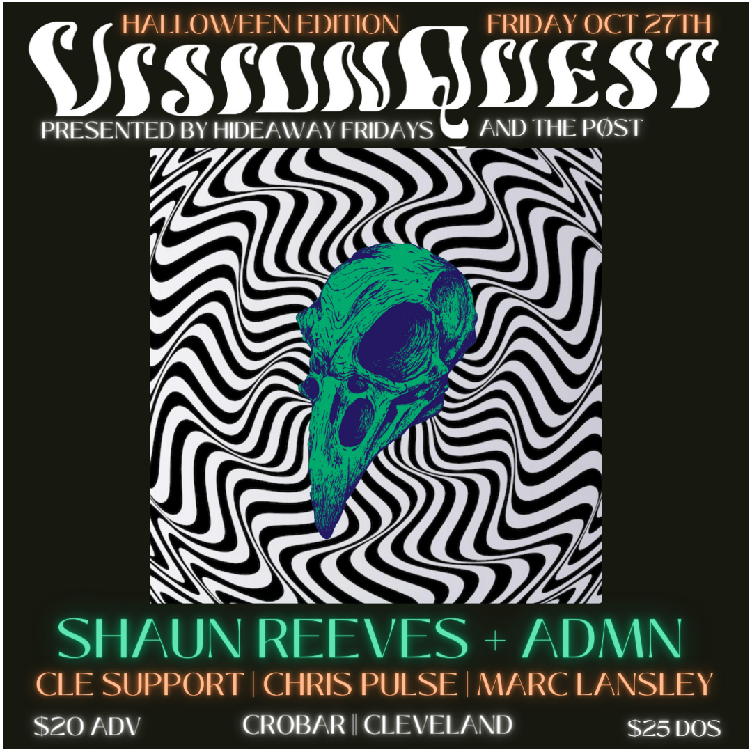 The PØST & Hideaway Friday presents:  Visionquest Feat. Shaun Reeves + ADMN  - Página frontal