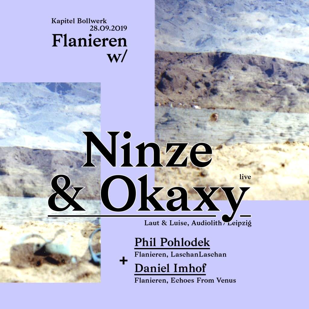Flanieren mit Ninze & Okaxy Live (Laut & Luise) - フライヤー表