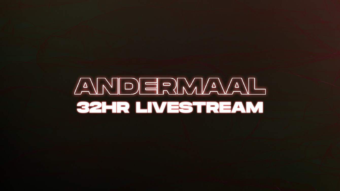 Andermaal - 32hr Livestream - フライヤー表