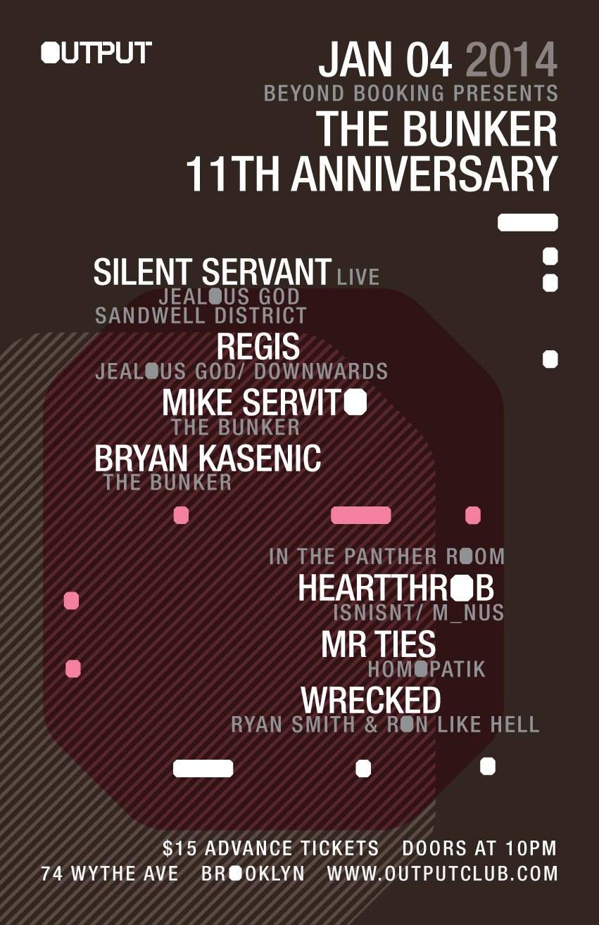 The Bunker 11 Year Anniversary with Silent Servant/ Regis/ Heartthrob/ Mr Ties - Página frontal