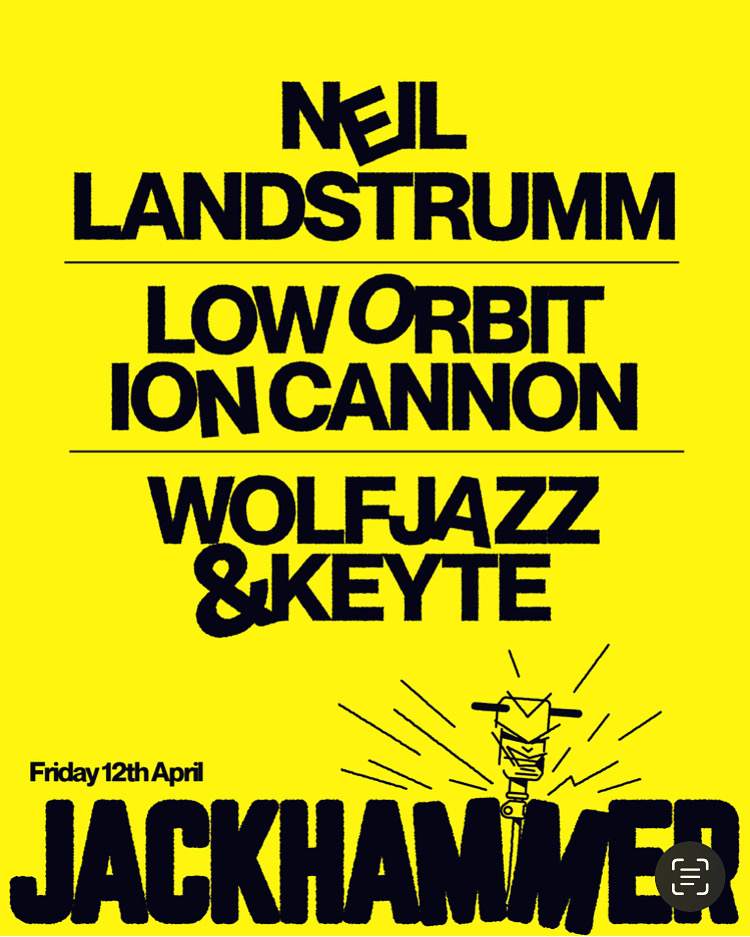 Jackhammer presents Neil Landstrumm - Live plus more tba - フライヤー表