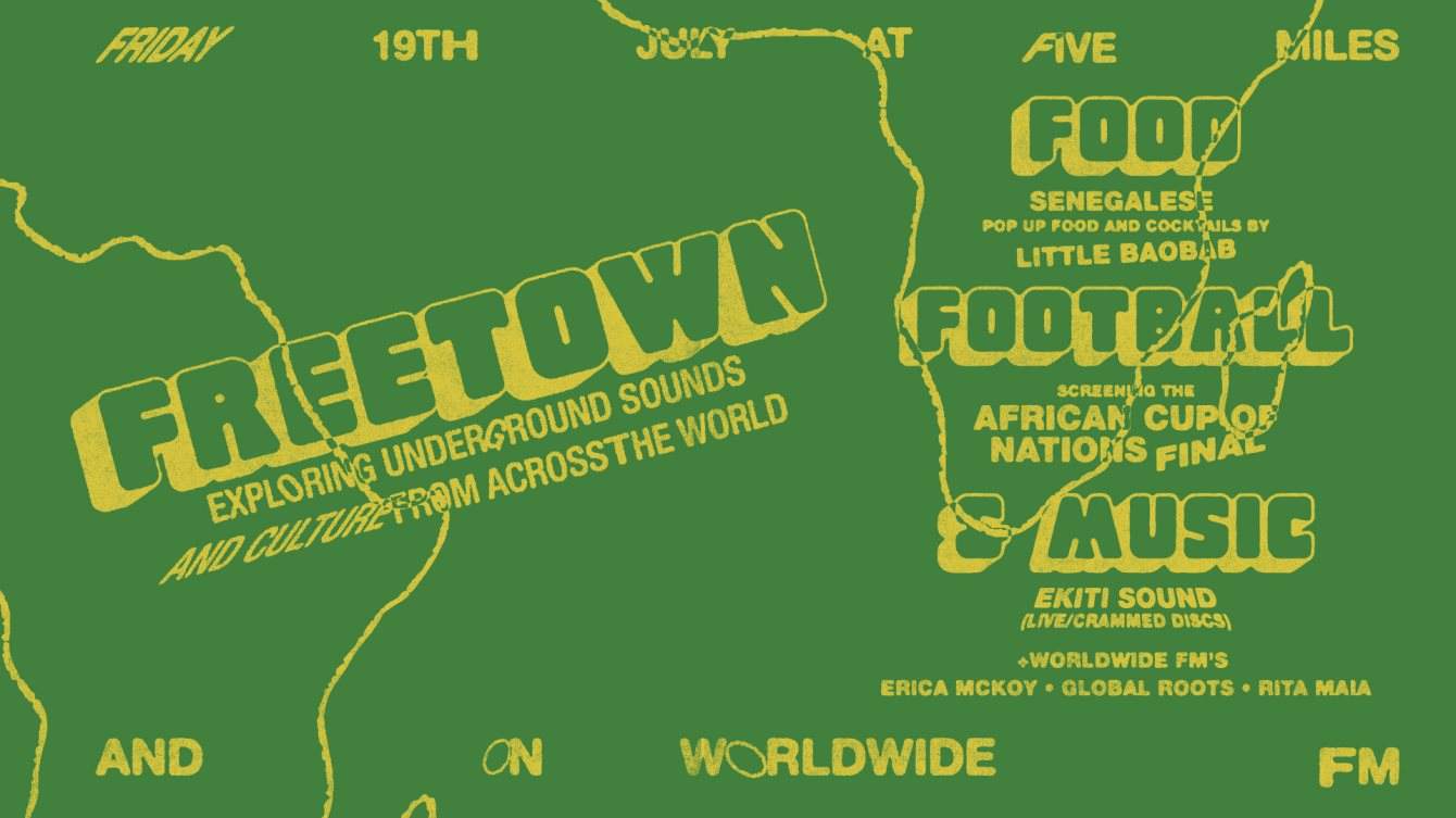 Worldwide FM & Five Miles present Freetown - フライヤー表