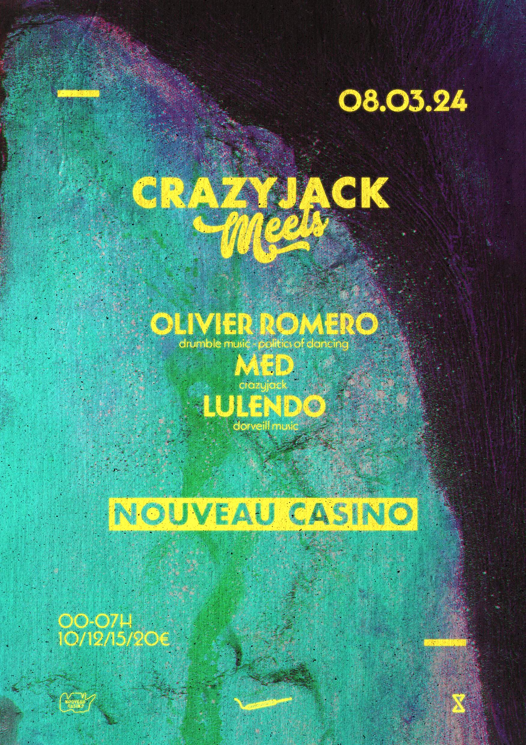 CrazyJack meets Olivier Romero, Med, Lulendo - フライヤー表