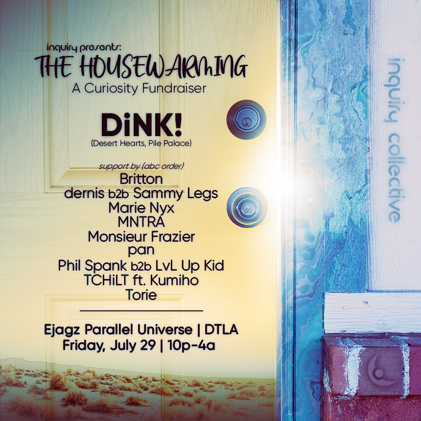 Inquiry presents: The Housewarming with DiNK! - フライヤー表