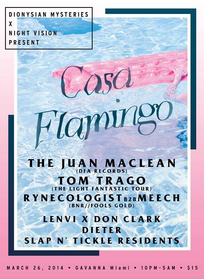 Casa Flamingo with The Juan Maclean, Tom Trago & More - フライヤー表