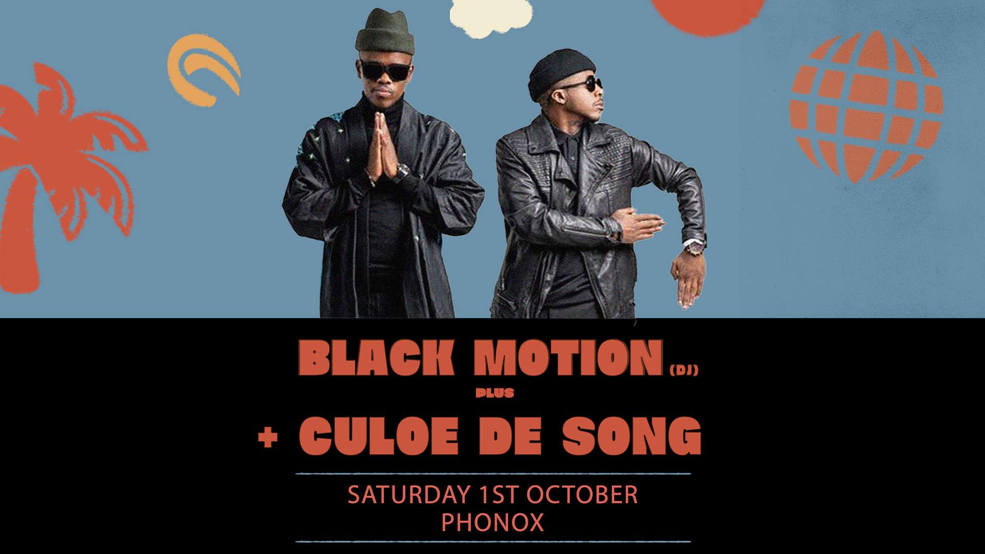 Black Motion (DJ) + Culoe De Song - フライヤー表