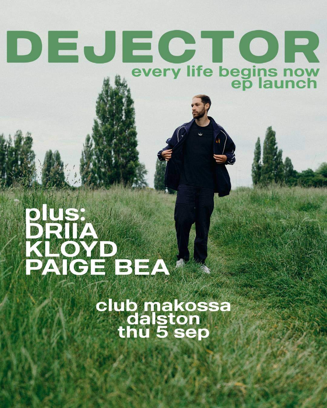 Dejector - every life begins now EP Launch Party at Club Makossa, London
