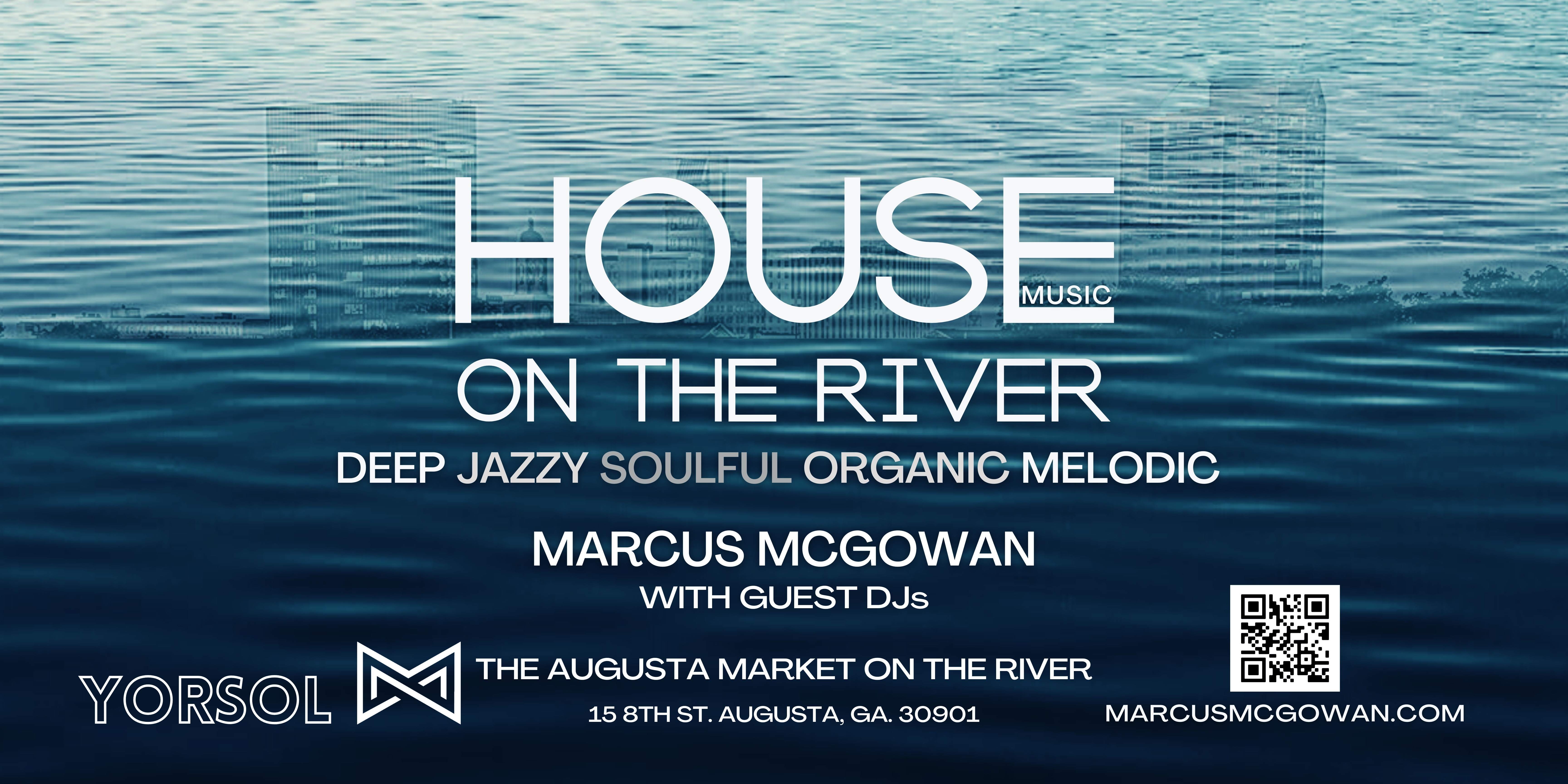 House On The River feat. Marcus McGowan - フライヤー表
