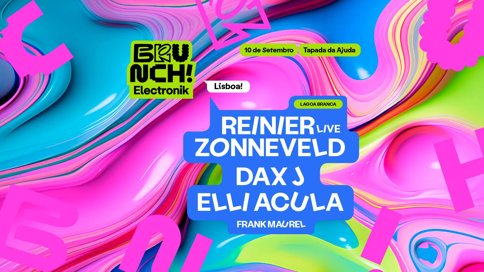 Brunch Electronik Lisboa #7: Reinier Zonneveld live, Dax J, Elli Acula, Frank Maurel - Página frontal