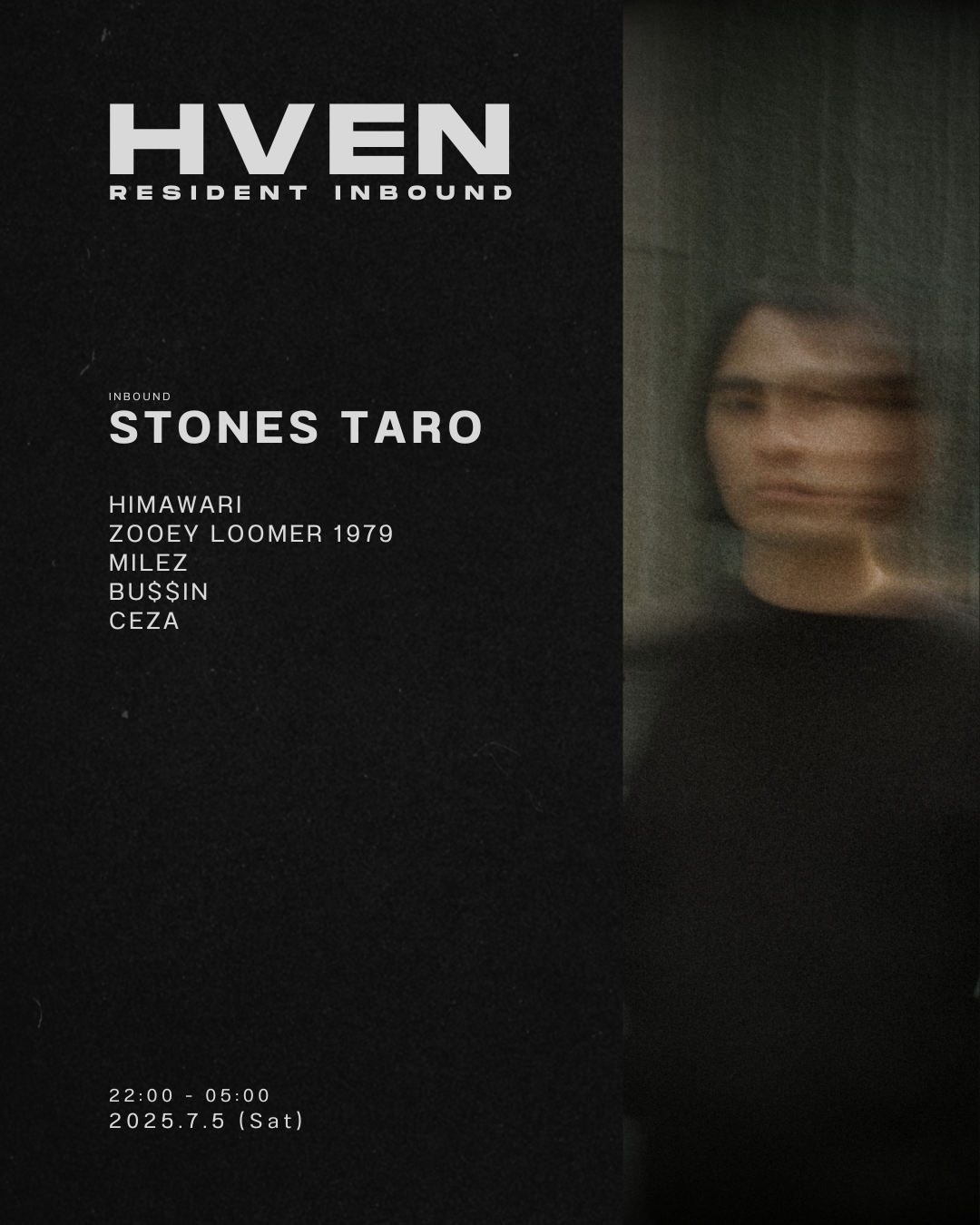 HVEN RESIDENT INBOUND: Stones Taro at HVEN, Tokyo
