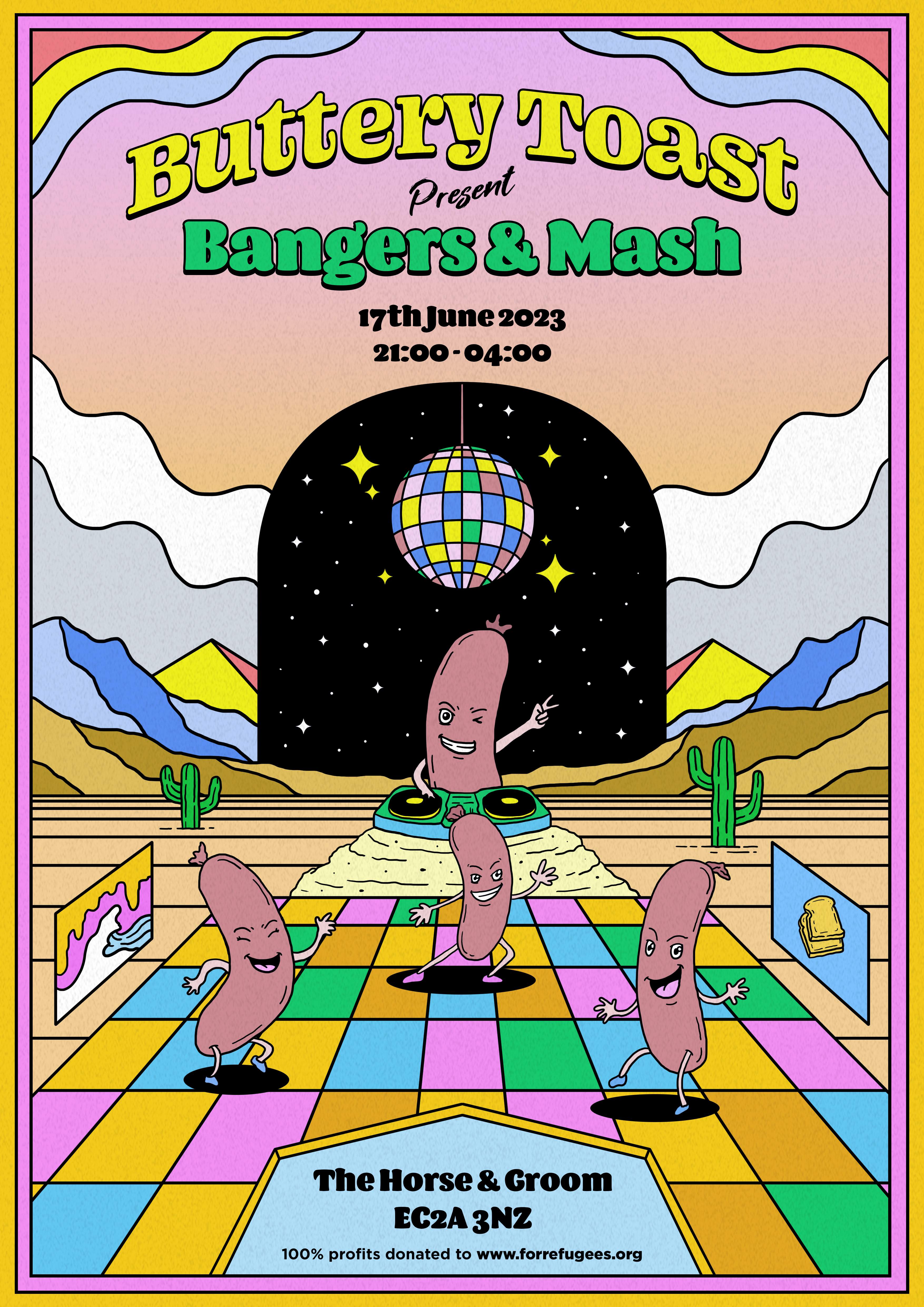 Buttery Toast presents: Bangers & Mash - フライヤー表
