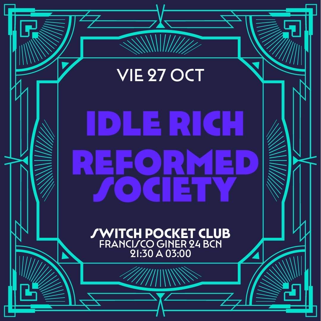 Play: Idle Rich, Reformed Society - フライヤー表