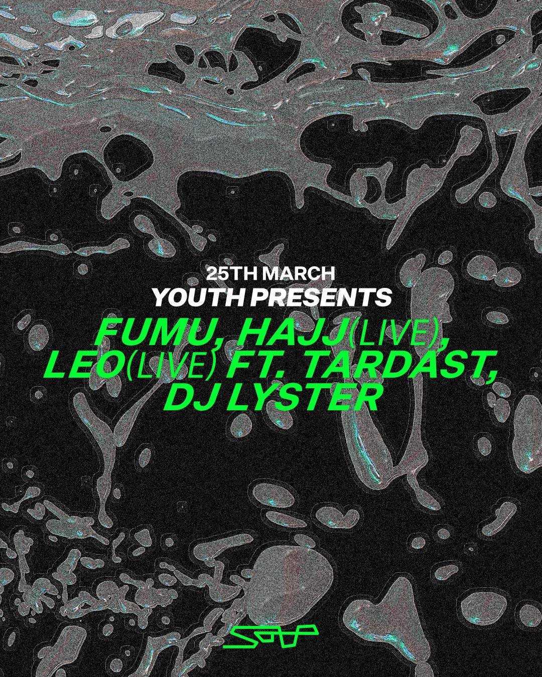 YOUTH presents FUMU, Hajj (Live), Leo (Live) feat. Tardast, DJ Lyster - フライヤー表